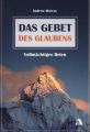 Das Gebet des Glaubens