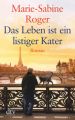 Das Leben ist ein listiger Kater