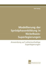 Modellierung der Sprödphasenbildung in Nickelbasis-Superlegierungen