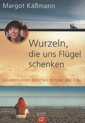 Wurzeln, die uns Flügel schenken