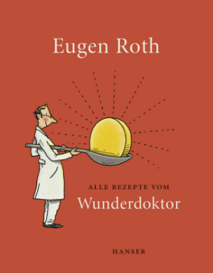 Alle Rezepte vom Wunderdoktor