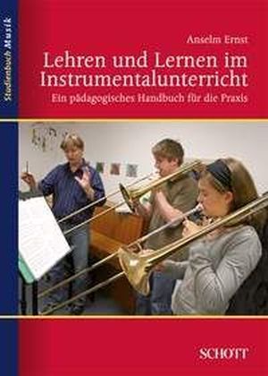 Lehren und Lernen im Instrumentalunterricht