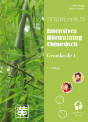 Intensives Hörtraining Chinesisch, Grundstufe 1, m. MP3-Audio-CD