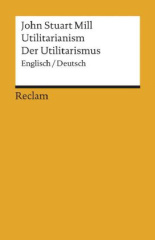 Der Utilitarismus. Utilitarianism