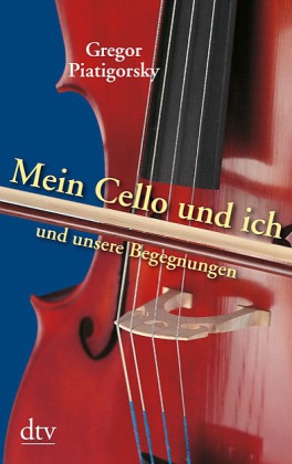 Mein Cello und ich und unsere Begegnungen