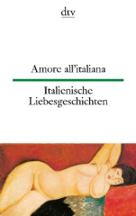 Italienische Liebesgeschichten. Amore all' italiana