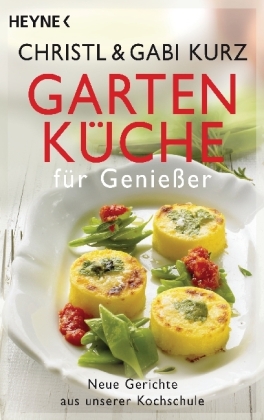 Gartenküche für Genießer