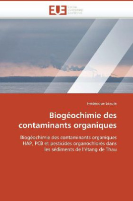Biogéochimie des contaminants organiques