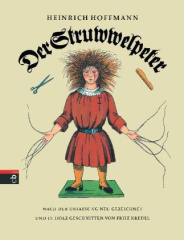 Der Struwwelpeter oder lustige Geschichten und drollige Bilder