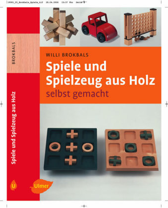 Spiele und Spielzeug aus Holz selbst gemacht