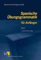 Spanische Übungsgrammatik für Anfänger. Tl.1