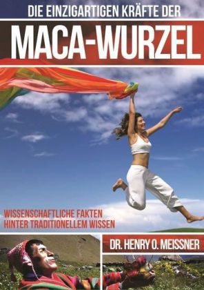 Die einzigartigen Kräfte der Maca-Wurzel