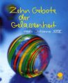 Zehn Gebote der Gelassenheit