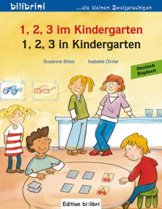 1, 2, 3 im Kindergarten, Deutsch-Englisch. 1, 2, 3 in Kindergarten