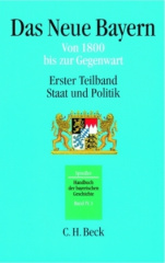 Das Neue Bayern von 1800 bis zur Gegenwart. Teilbd.1