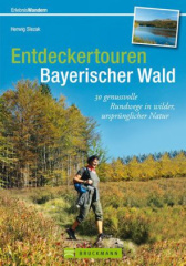 Entdeckertouren Bayerischer Wald