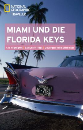 National Geographic Traveler Miami und die Florida Keys