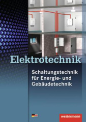 Elektrotechnik Fachbildung Schaltungstechnik für Energie- und Gebäudetechnik