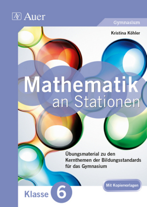 Mathe an Stationen, Klasse 6 Gymnasium