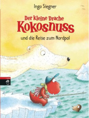 Der kleine Drache Kokosnuss und die Reise zum Nordpol