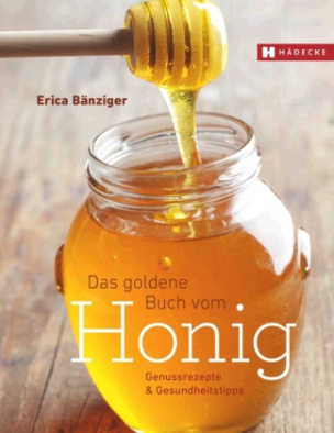 Das Goldene Buch vom Honig