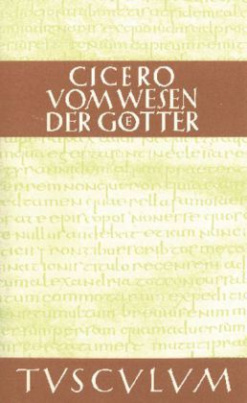 Vom Wesen der Götter. De natura deorum