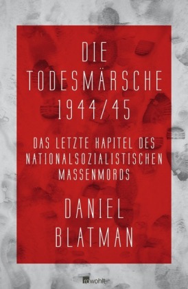 Die Todesmärsche 1944/45