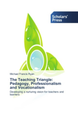 The Teaching Triangle: Pedagogy, Professionalism and Vocationalism