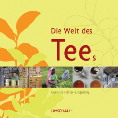 Die Welt des Tees