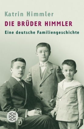 Die Brüder Himmler. The Himmler Brothers, deutsche Ausg.