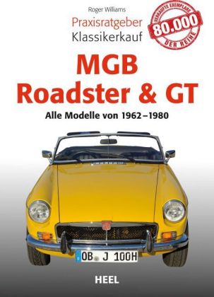 Praxisratgeber Klassikerkauf MGB Roadster & GT