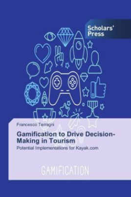 Gamification to Drive Decision-Making in Tourism