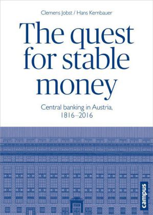 The quest for stable money. Die Bank. Das Geld. Der Staat, englische Ausgabe