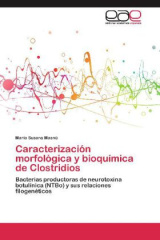 Caracterización morfológica y bioquímica de Clostridios