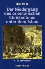 Der Niedergang des orientalischen Christentums unter dem Islam