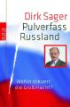 Pulverfass Russland