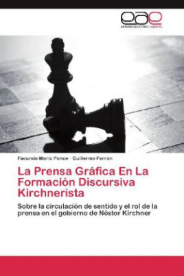 La Prensa Gráfica En La Formación Discursiva Kirchnerista