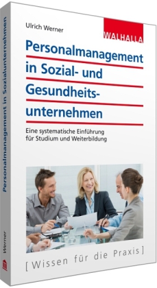 Personalmanagement in Sozial- und Gesundheitsunternehmen