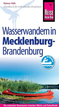 Reise Know-How Mecklenburg / Brandenburg: Wasserwandern