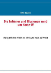 Die Irrtümer und Illusionen rund um Hartz-IV