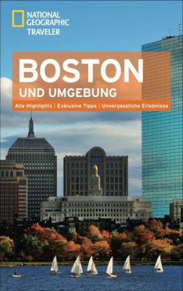 National Geographic Traveler Boston und Umgebung