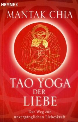 Tao Yoga der Liebe