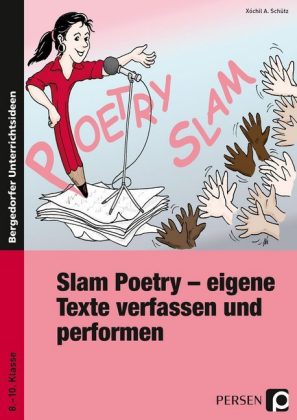 Slam Poetry - eigene Texte verfassen und performen