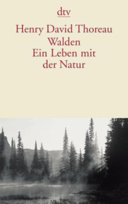 Walden, Ein Leben mit der Natur