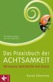 Das Praxisbuch der Achtsamkeit