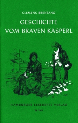 Die Geschichte vom braven Kasperl und dem schönen Annerl