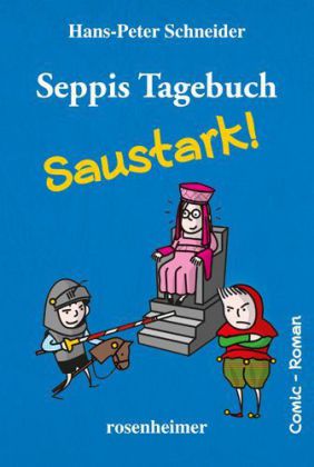 Seppis Tagebuch - Saustark!