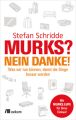 Murks? Nein danke!