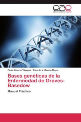 Bases genéticas de la Enfermedad de Graves-Basedow