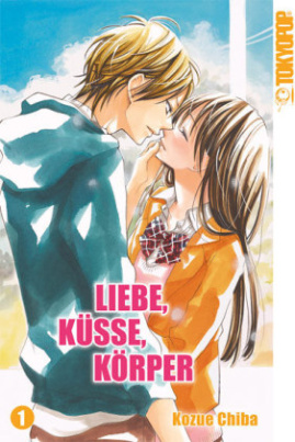 Liebe, Küsse, Körper. Bd.1